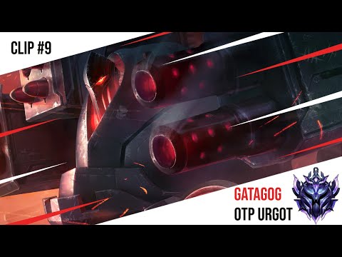 GATACLIP #9 | Urgot huge counterplay