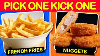 Pick One Kick One - Food Edition...! 🍔 🍟 🌭