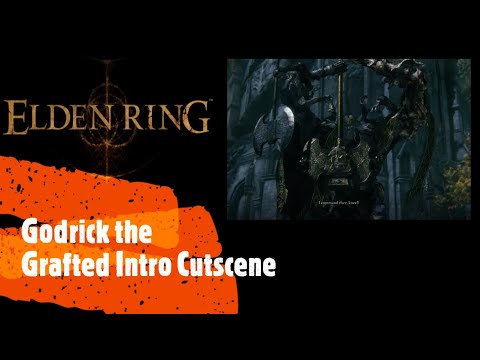 Elden Ring [Godrick the Grafted Intro Cutscene]