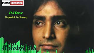Download lagu DJ Dave 💖 Tinggallah Oh Sayang 360p mp3