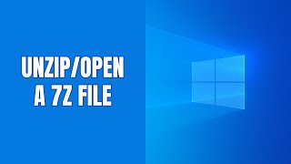 How to open (unzip) a 7z file on Windows 11 (step by step)