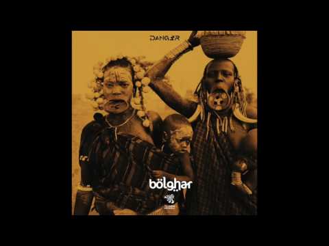 Dang3r - Bolghar (Original Mix)