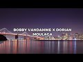 Bobby Vandamme x Dorian - Moulaga (Lyrics)