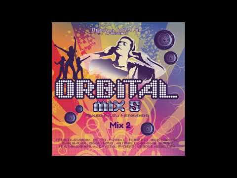 Orbital Mix 5 - Mix 2 - Dance House Mixed By DJ Fernando
