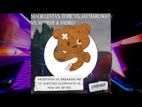 Deception vs. Breaking me vs. Electric Elephants vs. Now or Never (DJ Edward Mashup)