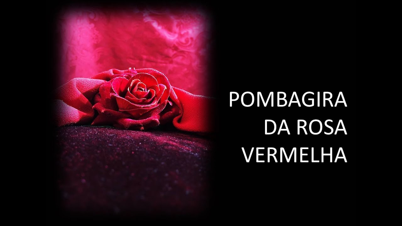 A História da Pombagira Rosa Vermelha
