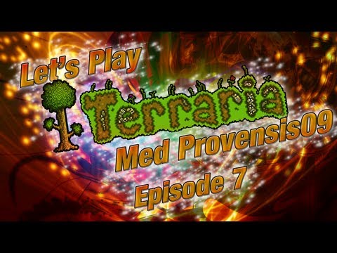 [Danish] Let's Play Terraria med Provensis09 - Episode 7