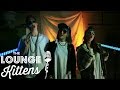 The Lounge Kittens SeanAPaul Medley Official Video