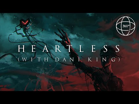 SWARM & Dani King - Heartless (Official 360° VR Lyric Video)