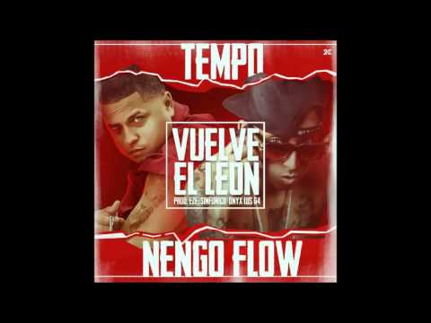Nengo Flow Ft: Tempo - Vuelve el Leon | Tiraera pa Cosculluela ?