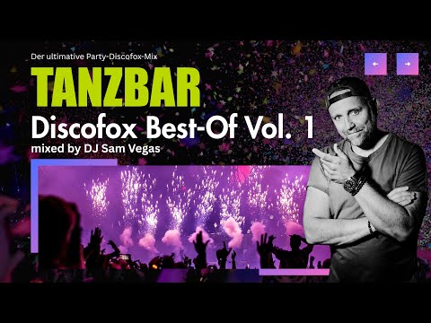 Tanzbar Discofox Party Schlager Best of Mix Vol. 1 mixed by DJ Sam Vegas