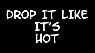 Drop it like it&#39;s hot Snoop Dogg ft. Pharell Williams (Lyrics)