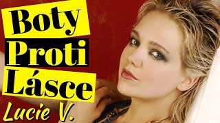 Videoklip Lucie Vondráčková - Boty proti lásce s textom piesne