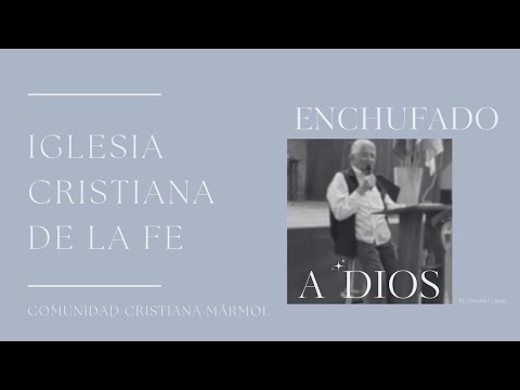 ENCHUFADO A DIOS - Pr. Osvaldo Cepeda