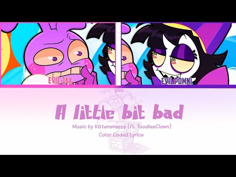 A little bit bad | @KittenSneeze  (ft. @ToodlesClown ) | ENGLISH COLOR CODED LYRICS