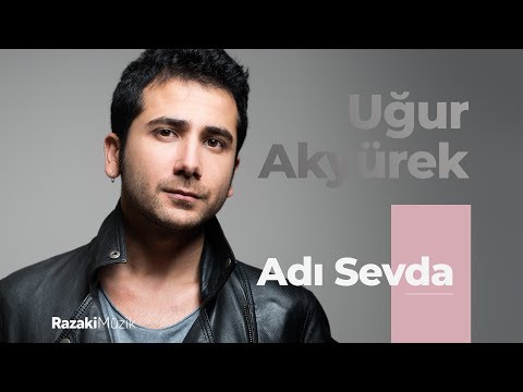 Adı Sevda - Uğur Akyürek