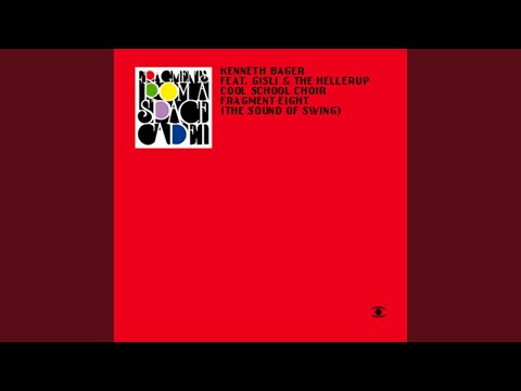 Fragment 8 - The Sound of Swing