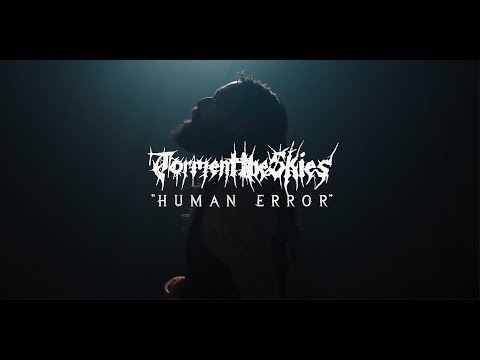 TORMENT THE SKIES - ''Human Error'' (Official Music Video)