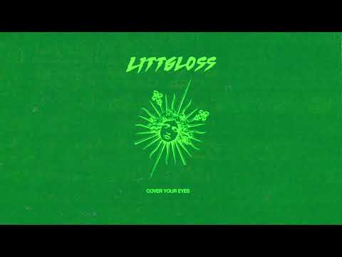 LittGloss - Cover Your Eyes (Visualizer)