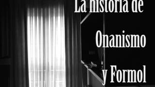 La historia de Onanismo y Formol - Fernando Cañete