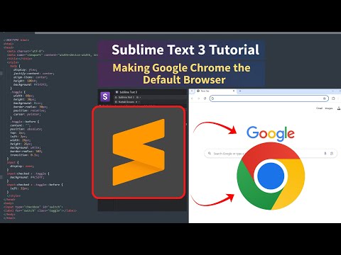 Sublime Text 3 Tutorial Making Google Chrome the Default Browser