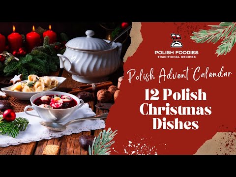 What Are 12 Polish Christmas Dishes?