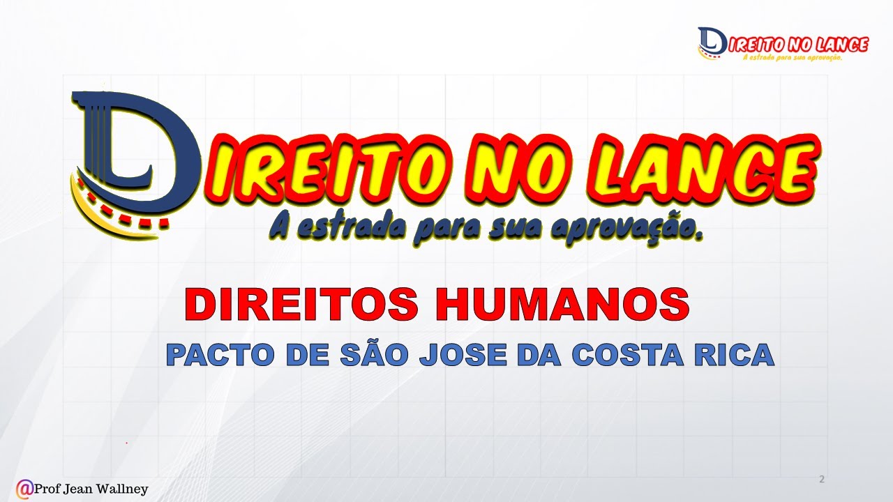 PACTO DE SÃO JOSÉ DA COSTA RICA - PMSE