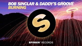 Bob Sinclar &amp; Daddy&#39;s Groove - Burning ( Mindshake Remix )  [ Amazing Show 304 Cut ]