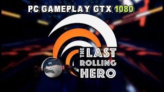 The Last Rolling Hero PC Gameplay (1080p/60fps).