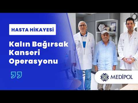 Kolon Kanserinde Sağ Hemikolektomi ile Başarılı Tedavi Süreci | Ali Seyit Bey'in Hikayesi