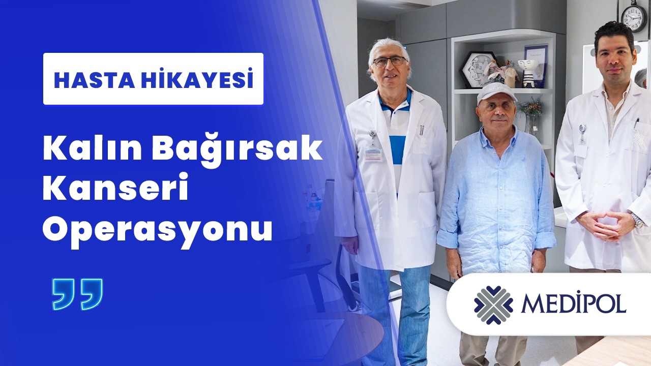 Kolon Kanserinde Sağ Hemikolektomi ile Başarılı Tedavi Süreci | Ali Seyit Bey'in Hikayesi