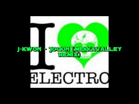 J-Kwon -  Jockin (Mekkavalley Remix)