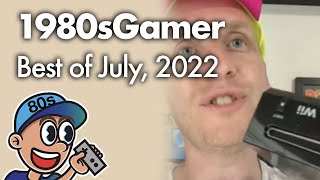 1980sGamer: Best of July, 2022