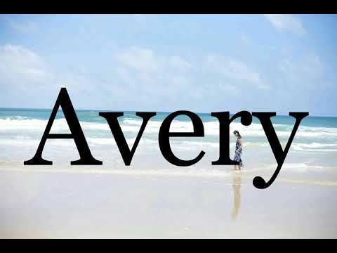 How To Pronounce Avery🌈🌈🌈🌈🌈🌈Pronunciation Of Avery