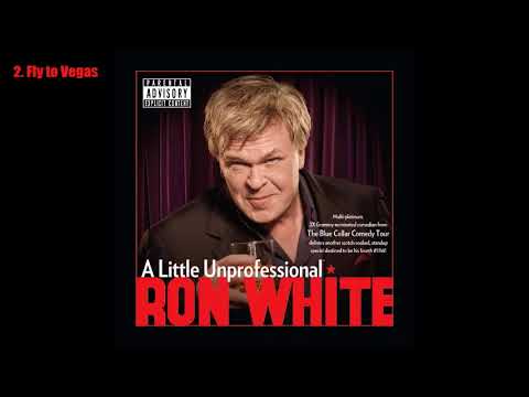 Ron White - A Little Unprofessional (2012) [Full Album] [Audio]