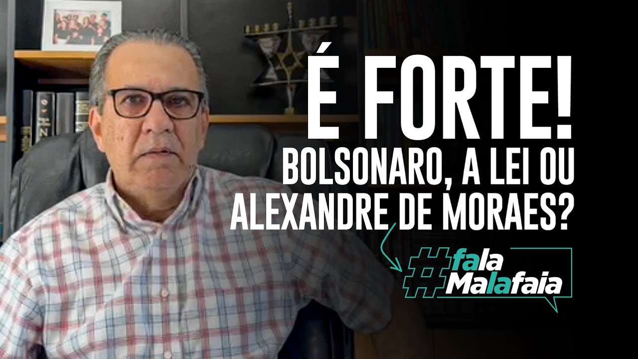 É FORTE! Bolsonaro, a lei ou Alexandre de Moraes?