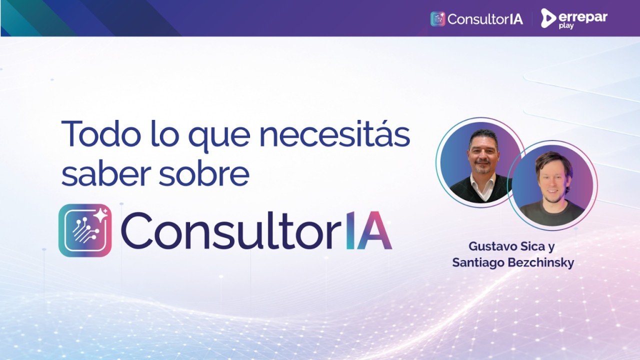 Todo lo que necesitás saber sobre CONSULTOR IA