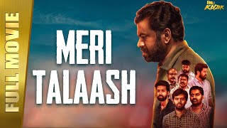 Meri Talaash (Podhu Nalan Karudhi) Full Movie Hindi Dubbed  | Santhose Prathap, Adith Arun, Anu