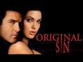 Original Sin 18 Movie Best Sex Scenes ORIGINAL 4K HD