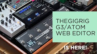 Video thumbnail for TheGigRig G3/Atom Web Editor Is HERE! by TheGigRig