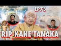 RIP Kane Tanaka | Sal Vulcano & Chris Distefano Present: Hey Babe! | EP 73