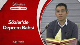 Sözler'de Deprem Bahsi/Akif Yazıcı