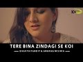 Tere Bina Zindagi Se Koi The Kroonerz Project Ft Bhavya Pandit Anurag Mishra