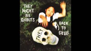 They Might Be Giants - Snail Shell