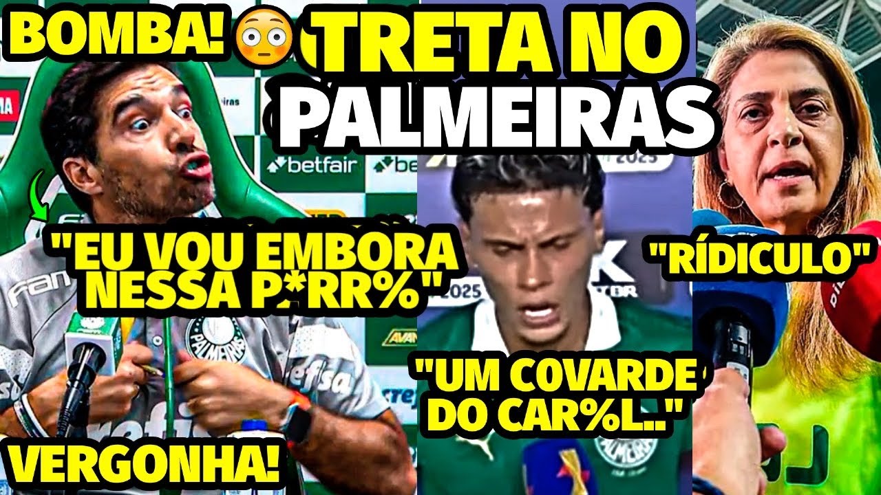 BOMBA! A AMEAÇA AGRESSlVA DE ABEL FERREIRA APÓS VEXAME DO PALMEIRAS E A IRRITAÇÃO DE LEILA COM..