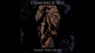 Comeback Kid - Wake The Dead [2005] (Full Album)
