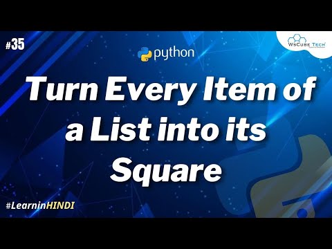 Given a Python List Turn Every Item of a List into its Square | Python Program Tutorial