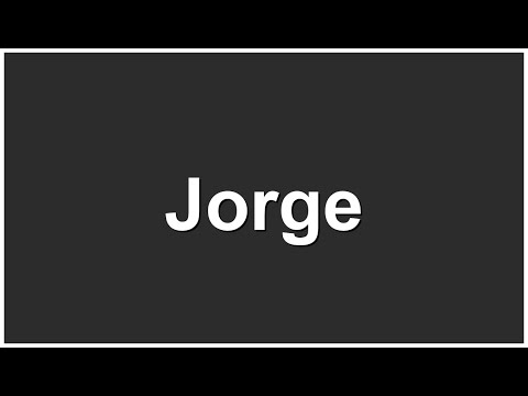 How to Pronounce Jorge (Correct Pronunciation!)