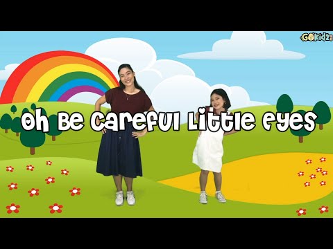 Oh Be Careful Little Eyes