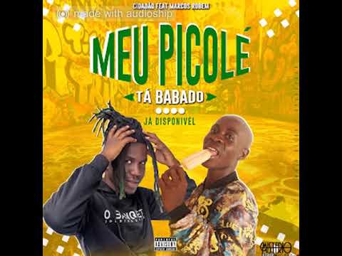 Cidadão Kudurista Feat Marcos Robem --- picolé ---Prod By Dj TCalifa e Mauro Dix Dejeey (0)